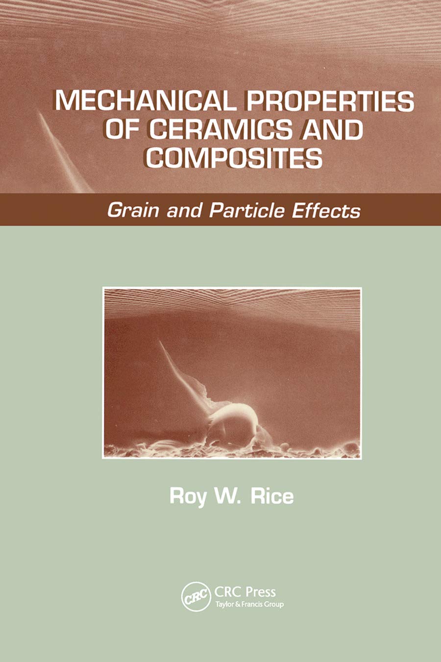 Mechanical Properties of Ceramics and Composites: Grain and Particle Effects - Retail Maharaj