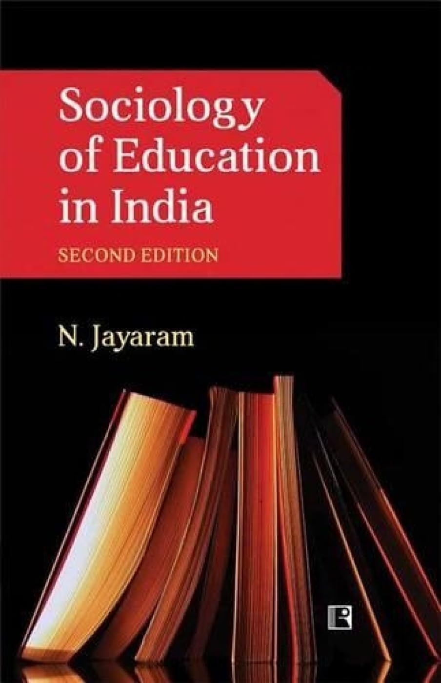 Sociology of Education in India: Second Edition - Retail Maharaj