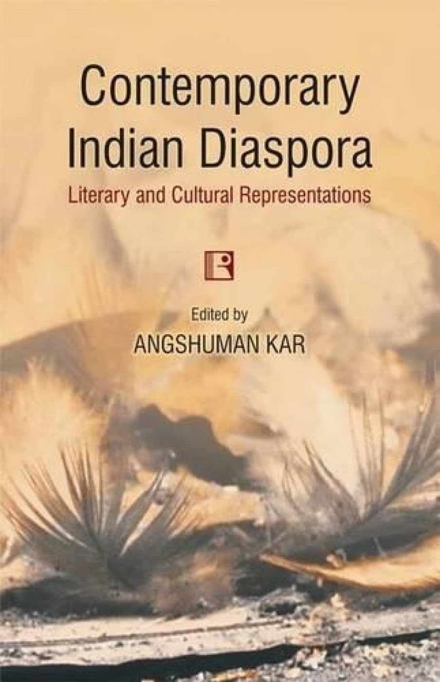 Contemporary Indian Diaspora: Literary and Cultural Representations - Retail Maharaj