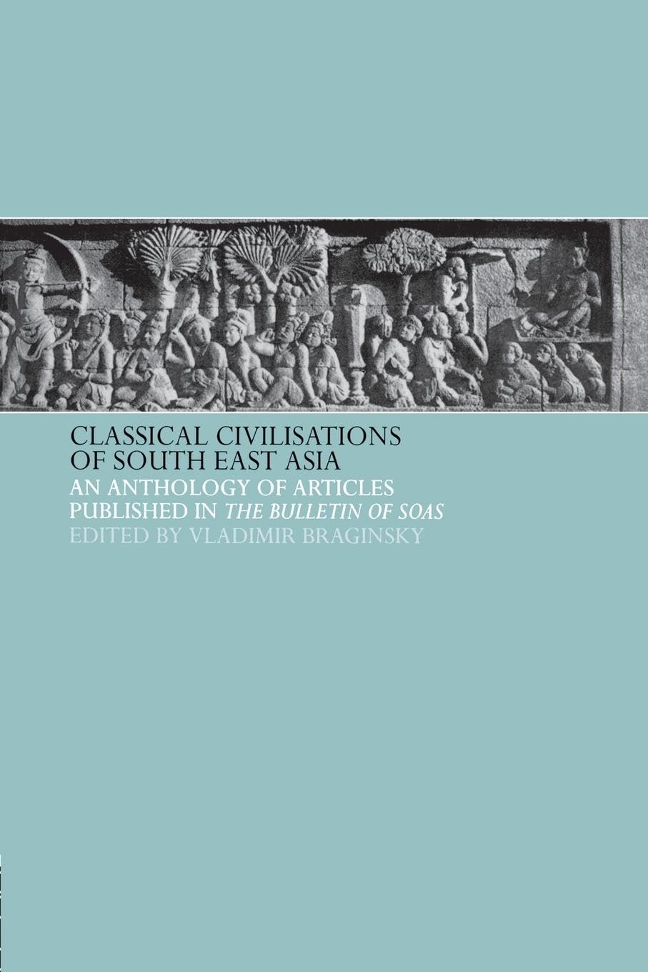 Classical Civilizations of South-East Asia - Retail Maharaj