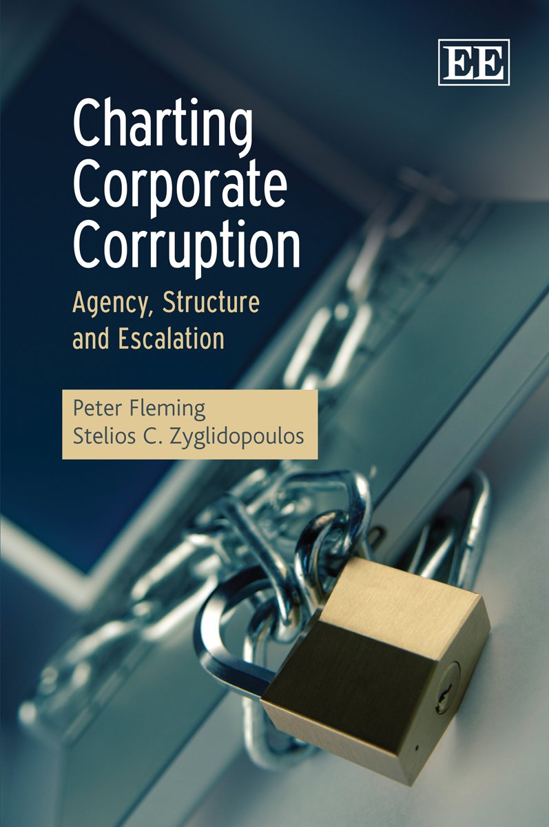 Charting Corporate Corruption: Agency, Structure and Escalation - Retail Maharaj