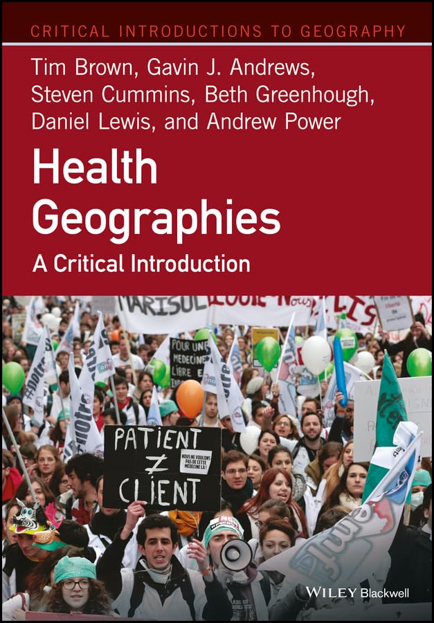 Health Geographies: A Critical Introduction (Critical Introductions to Geography) - Retail Maharaj