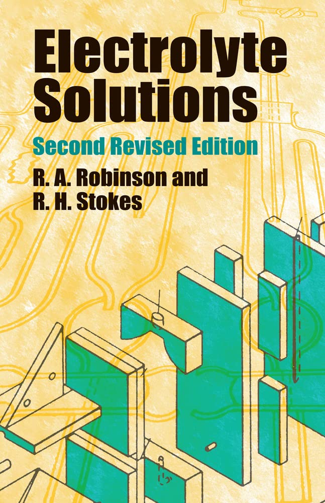 Electrolyte Solutions (Dover Books on Chemistry) - Retail Maharaj