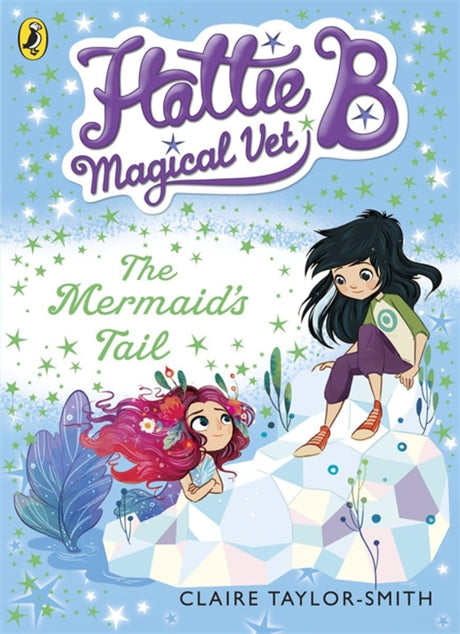 Hattie B, Magical Vet: The Mermaid's Tai - Retail Maharaj