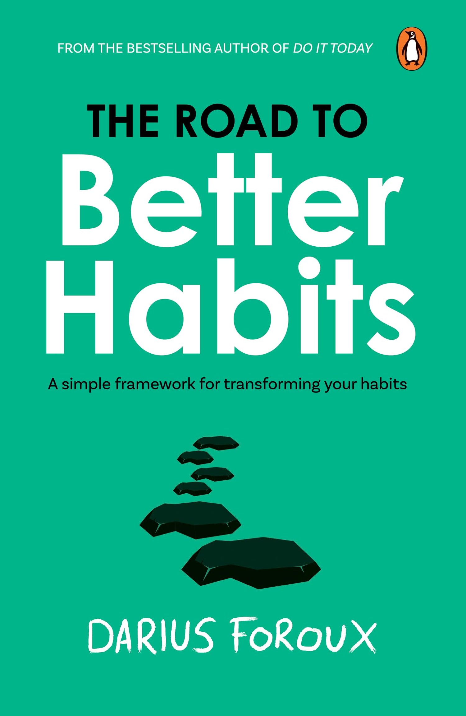 The Road To Better Habits: A Simple Framework for Transforming your Habits | A Simple Guide to Habit Change, Focus, and a More Peaceful Life by the Bestselling Author of Do It Today - Retail Maharaj