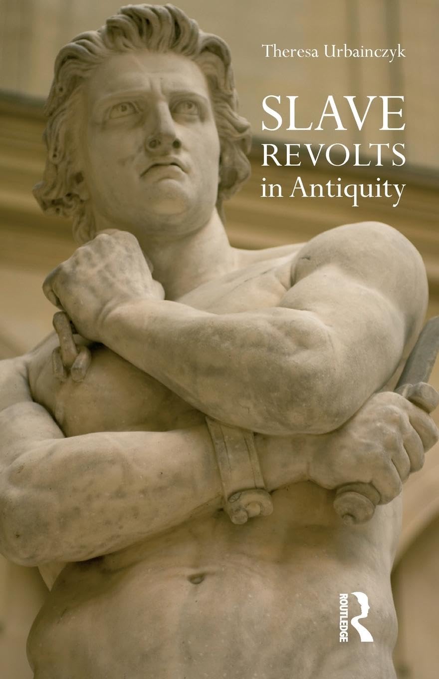 Slave Revolts in Antiquity - Retail Maharaj