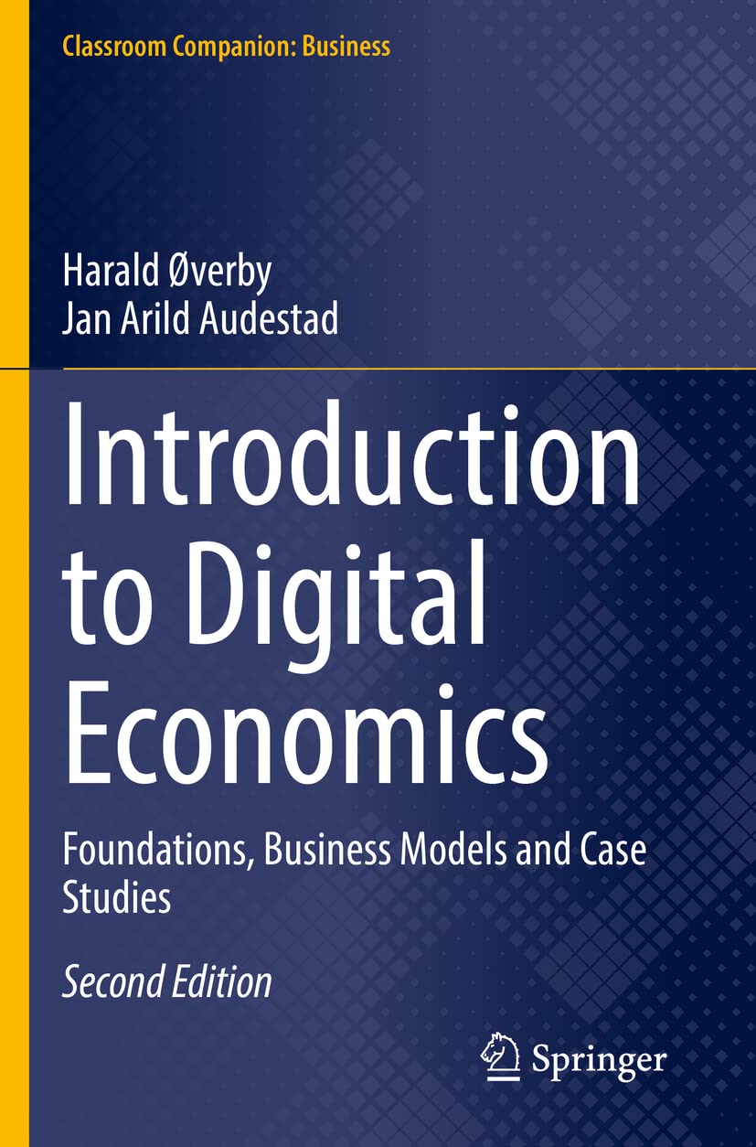 Introduction to Digital Economics: Foundations, Business Models and Case Studies (Classroom Companion: Business) - Retail Maharaj