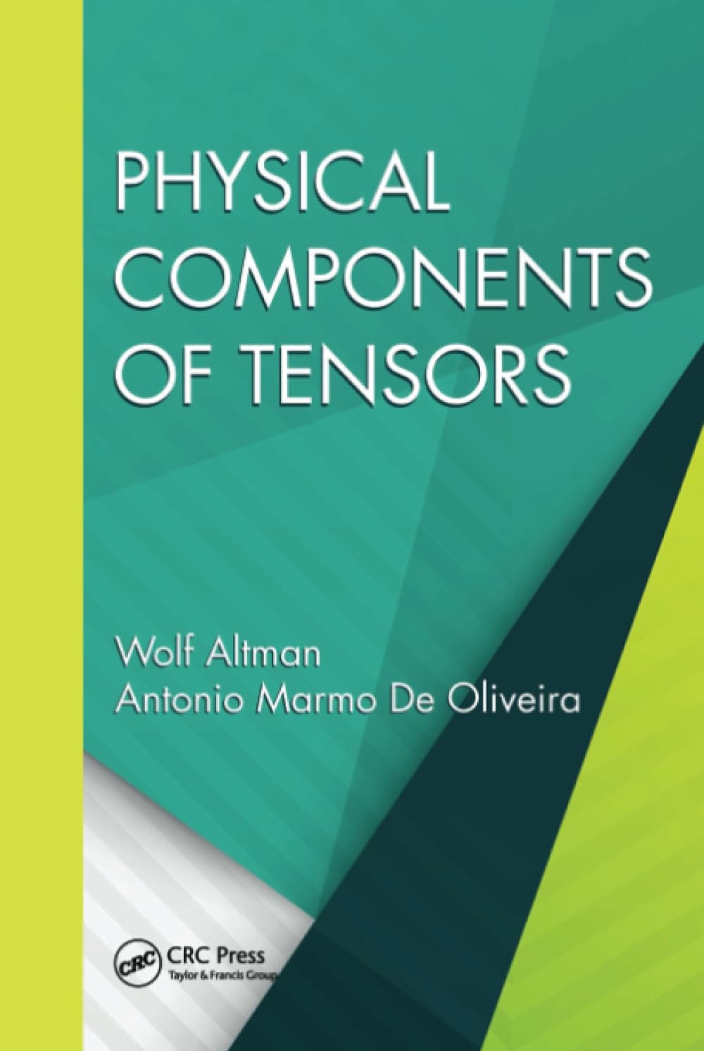 Physical Components of Tensors (Applied and Computational Mechanics) - Retail Maharaj