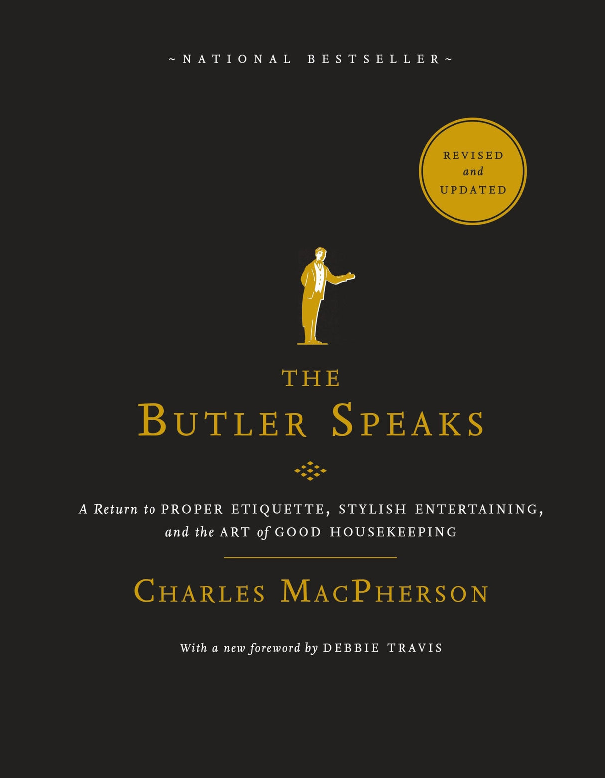 The Butler Speaks: A Return to Proper Etiquette, Stylish Entertaining, and the Art of Good Housekeeping - Retail Maharaj