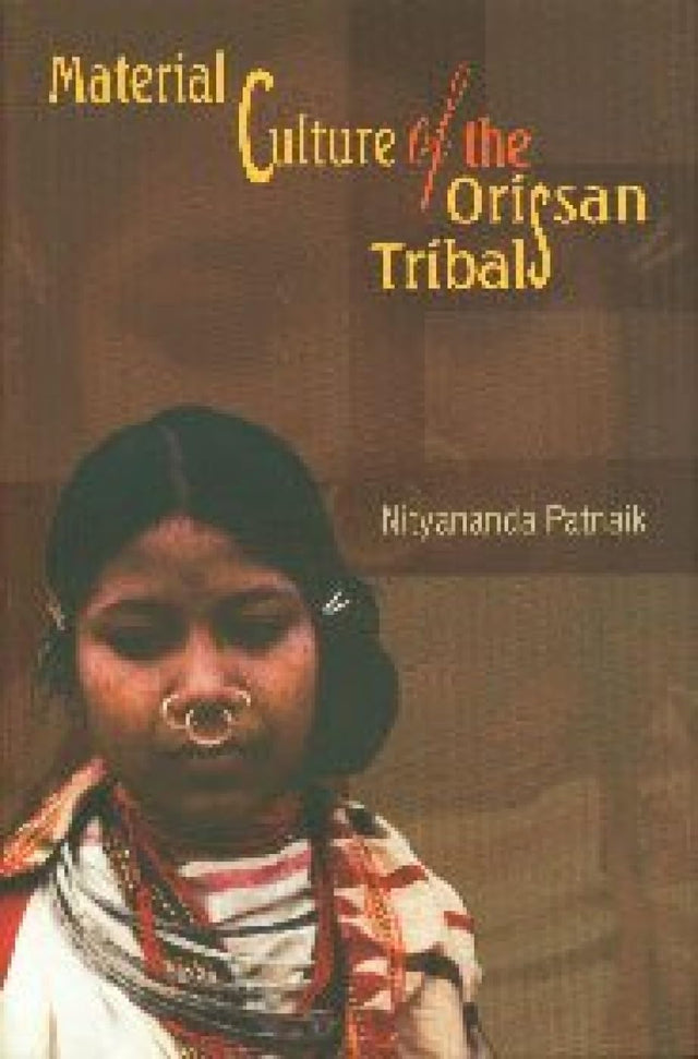 Material Culture of the Orissan Tribals - Retail Maharaj