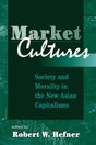 Market Cultures: Society And Morality In The New Asian Capitalisms - Retail Maharaj