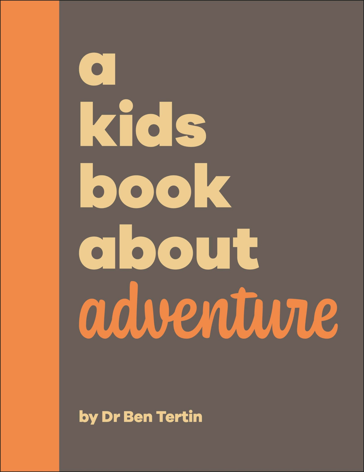A Kids Book About Adventure - Retail Maharaj