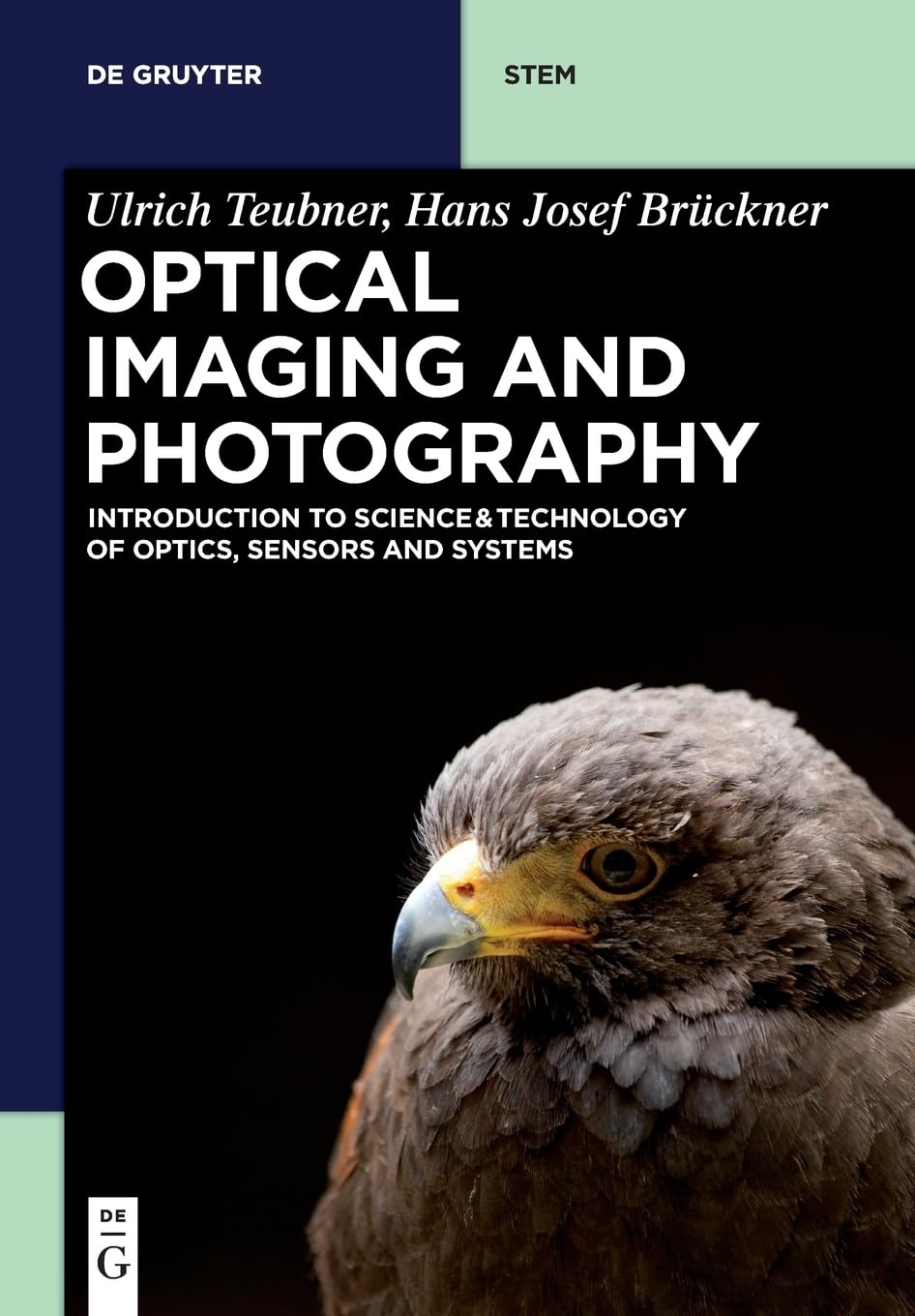 Optical Imaging and Photography: Introduction to Science and Technology of Optics, Sensors and Systems (De Gruyter STEM) - Retail Maharaj