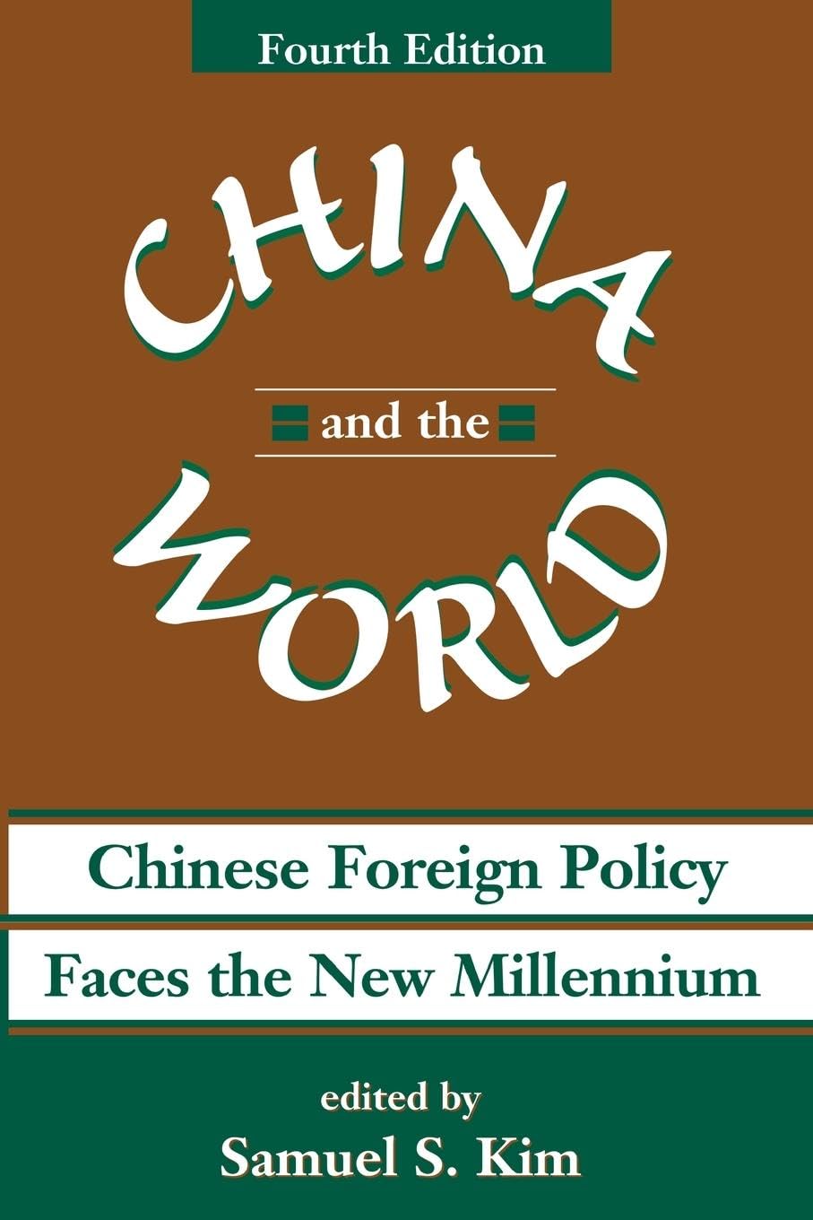China And The World: Chinese Foreign Policy Faces The New Millennium - Retail Maharaj