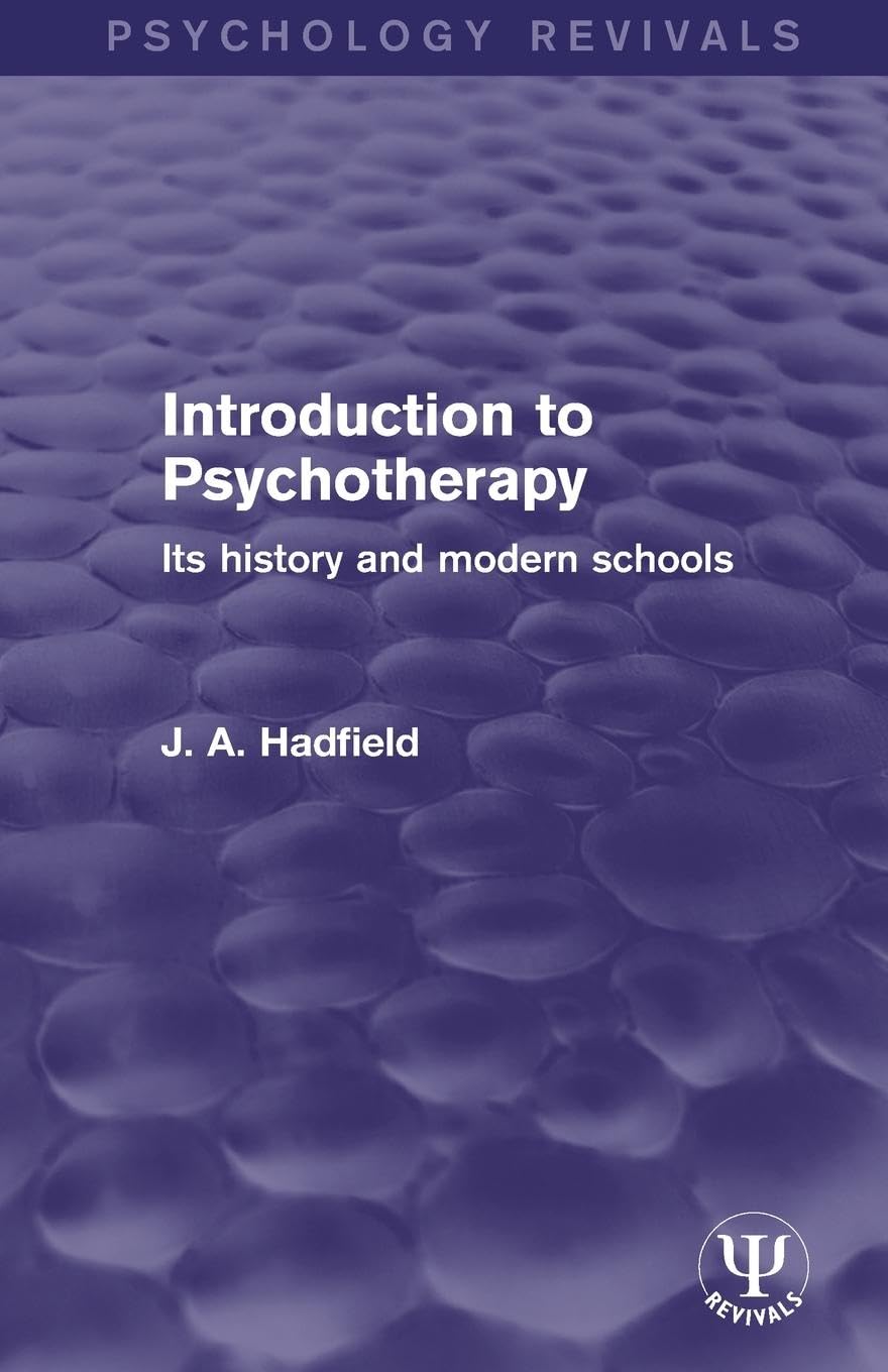 Introduction to Psychotherapy: Its History and Modern Schools (Psychology Revivals) - Retail Maharaj