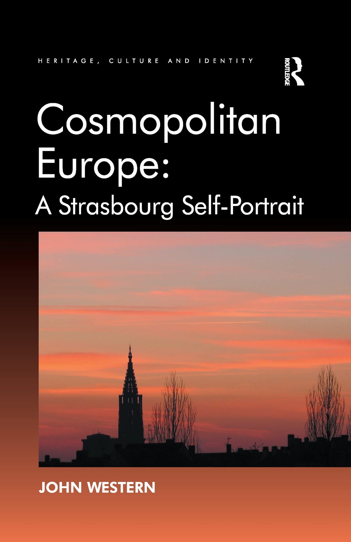 Cosmopolitan Europe: A Strasbourg Self-Portrait (Heritage, Culture, and Identity) - Retail Maharaj