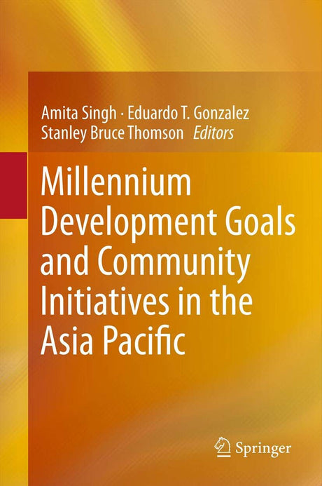 Millennium Development Goals and Community Initiatives in the Asia Pacific - Retail Maharaj