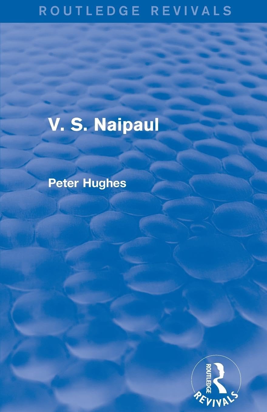V. S. Naipaul (Routledge Revivals) - Retail Maharaj