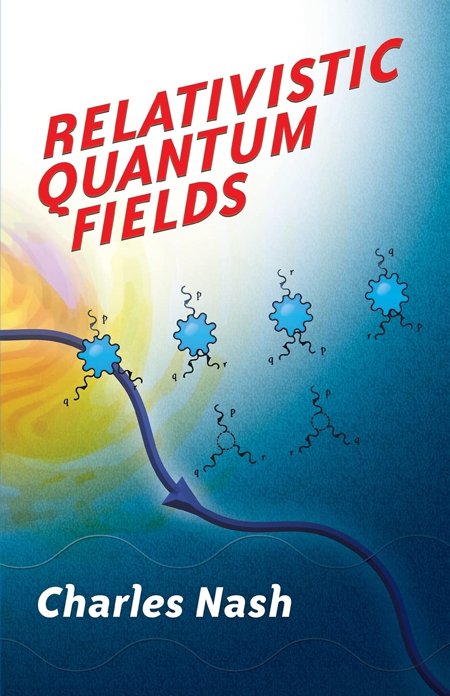 Relativistic Quantum Fields (Dover Books on Physics) - Retail Maharaj