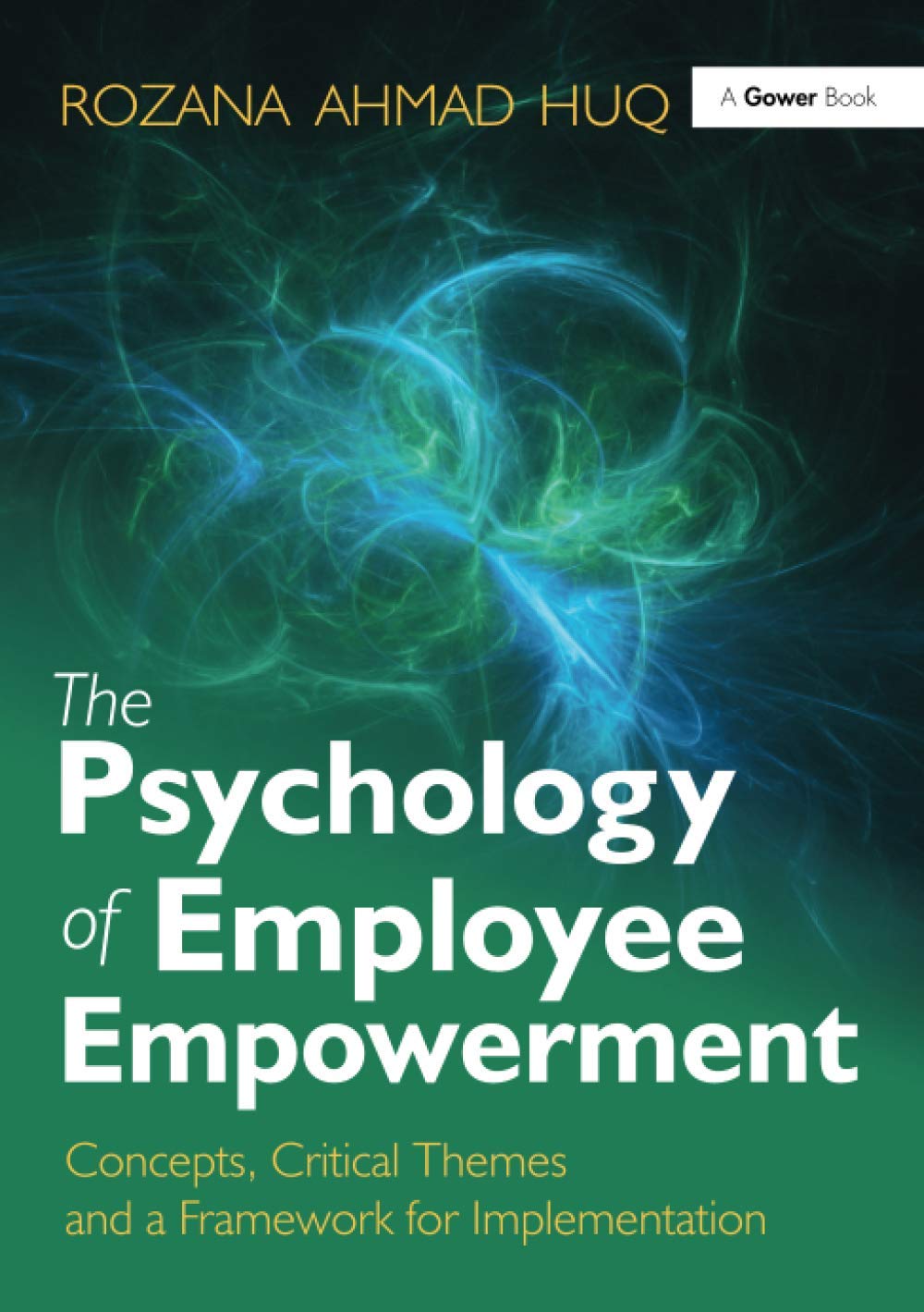 The Psychology of Employee Empowerment: Concepts, Critical Themes and a Framework for Implementation - Retail Maharaj