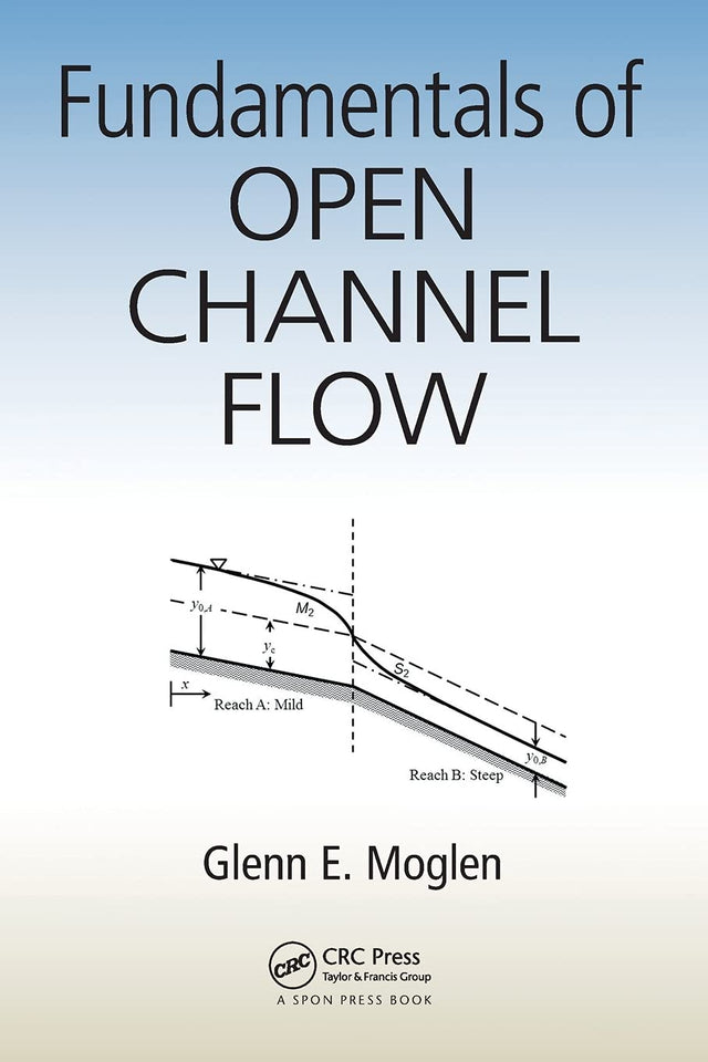 Fundamentals of Open Channel Flow - Retail Maharaj