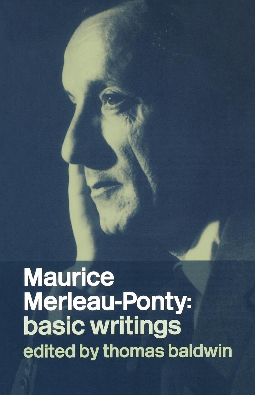 Maurice Merleau-Ponty: Basic Writings - Retail Maharaj