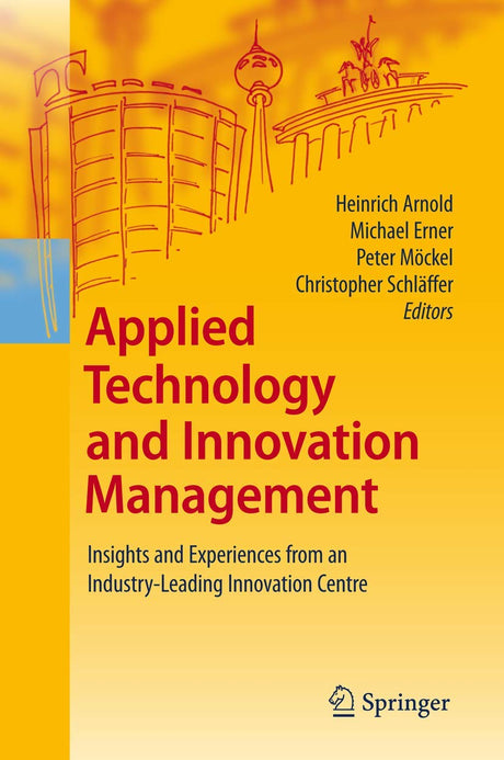 Applied Technology and Innovation Management: Insights and Experiences from an Industry-Leading Innovation Centre - Retail Maharaj