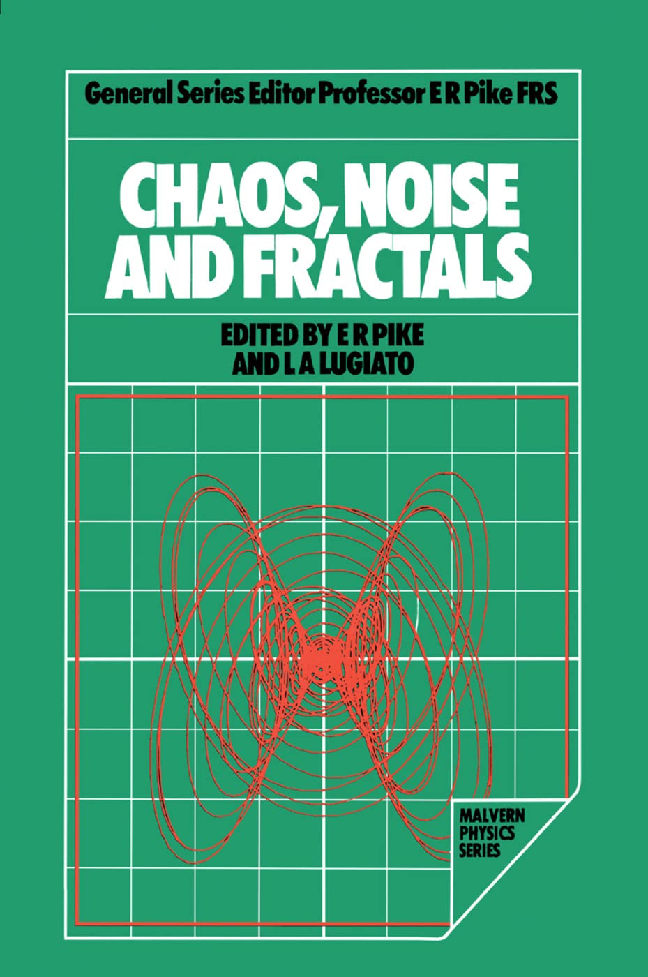 Chaos, Noise and Fractals (Malvern Physics Series) - Retail Maharaj