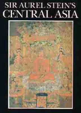 Aurel Stein’s Central Asia - Retail Maharaj