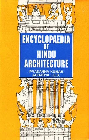 Encyclopaedia of Hindu Architecture - Retail Maharaj