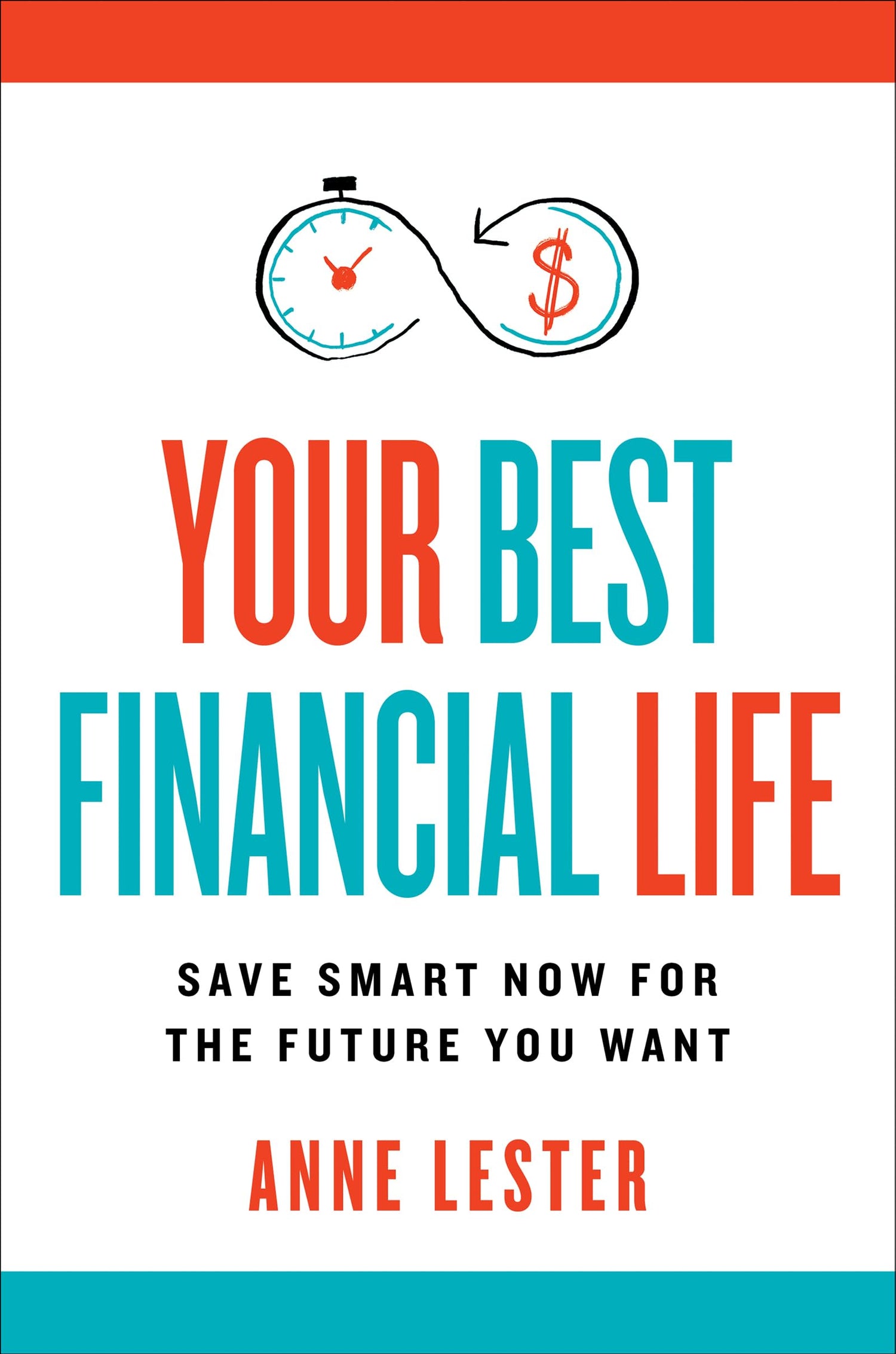 Your Best Financial Life: Save Smart Now for the Future You Want - Retail Maharaj