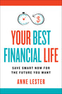 Your Best Financial Life: Save Smart Now for the Future You Want - Retail Maharaj