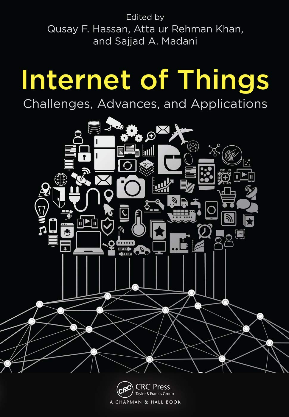 Internet of Things: Challenges, Advances, and Applications (Chapman & Hall/CRC Computer and Information Science Series) - Retail Maharaj
