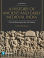 A History of Ancient and Early Medieval India, From the Stone Age to the 12th Century by Upinder Singh, 2nd Edition - Retail Maharaj