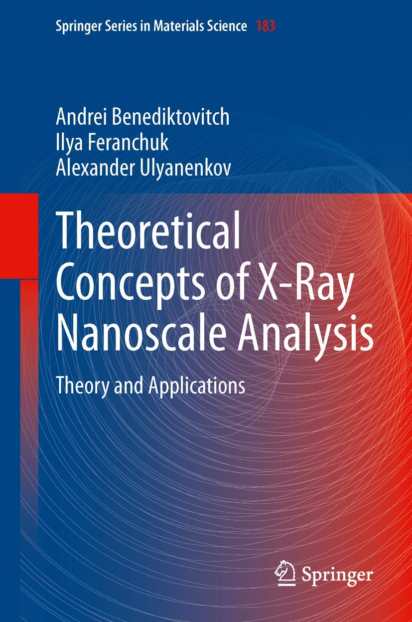Theoretical Concepts of X-Ray Nanoscale Analysis: Theory and Applications: 183 (Springer Series in Materials Science) - Retail Maharaj