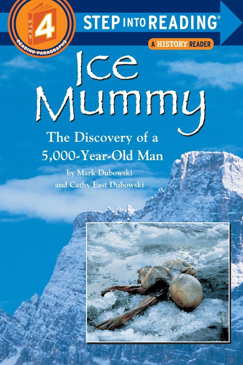 Ice Mummy: The Discovery of a 5,000 Year-Old Man (Step into Reading) - Retail Maharaj
