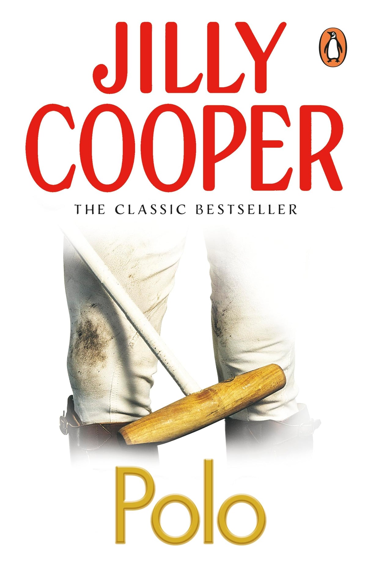 Polo: The lavish and racy classic from Sunday Times bestseller Jilly Cooper (Rutshire Chronicles, 3)