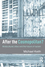 After the Cosmopolitan?: Multicultural Cities and the Future of Racism - Retail Maharaj