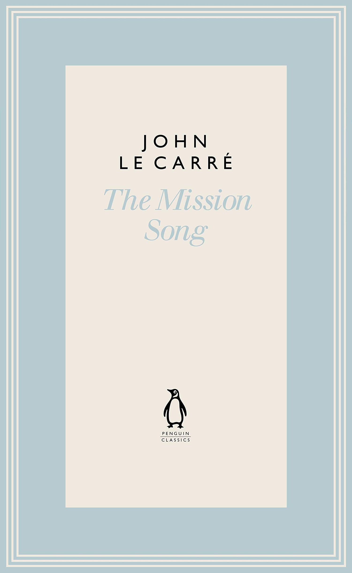 The Mission Song (The Penguin John le Carré Hardback Collection) - Retail Maharaj
