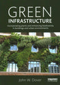 Green Infrastructure: Incorporating Plants and Enhancing Biodiversity in Buildings and Urban Environments (Routledge Studies in Urban Ecology) - Retail Maharaj
