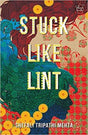 Stuck Like Lint (P.B) - Retail Maharaj