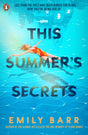This Summer's Secrets: A brand new thriller from bestselling author of The One Memory of Flora Banks - Retail Maharaj