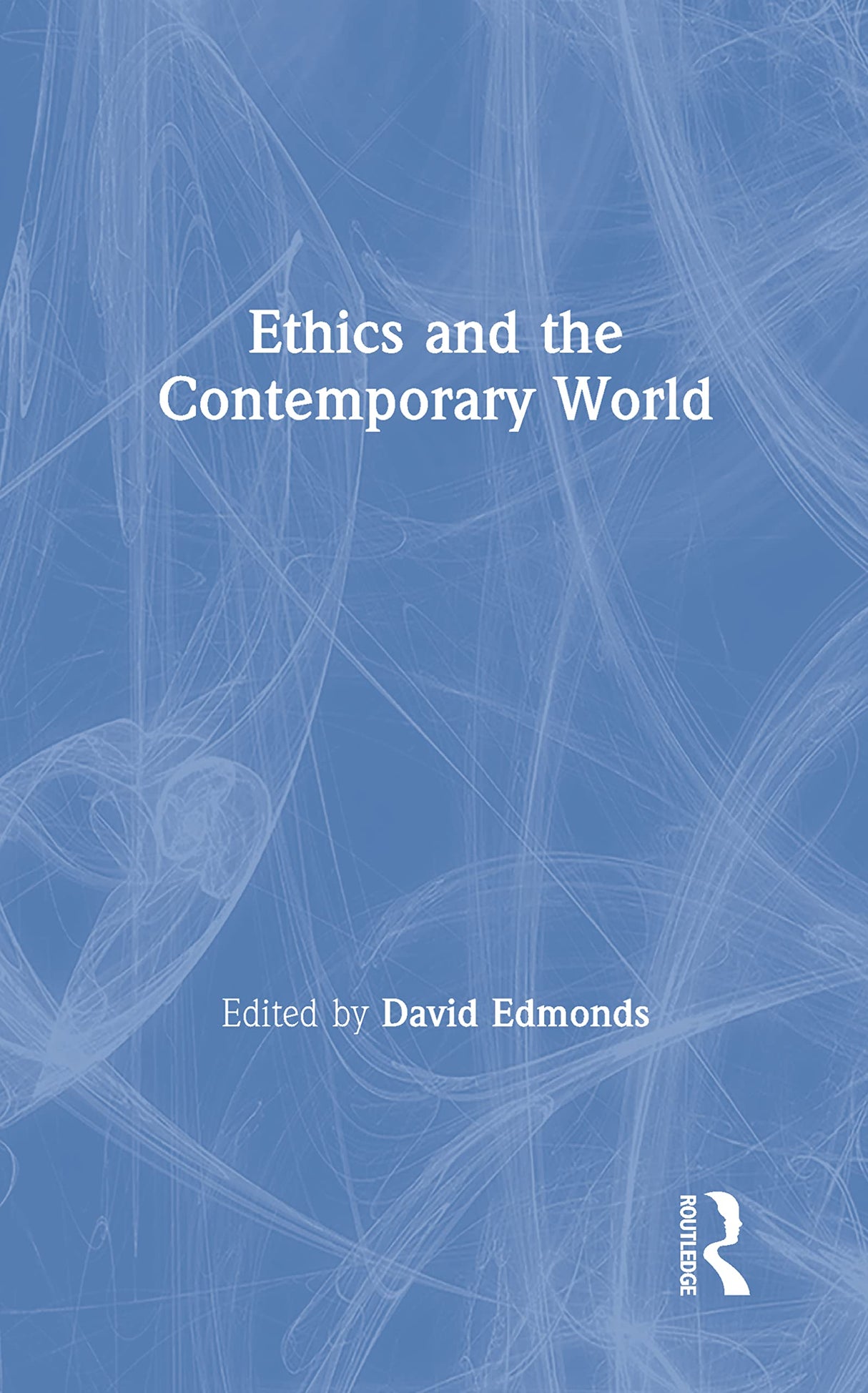 Ethics and the Contemporary World - Retail Maharaj