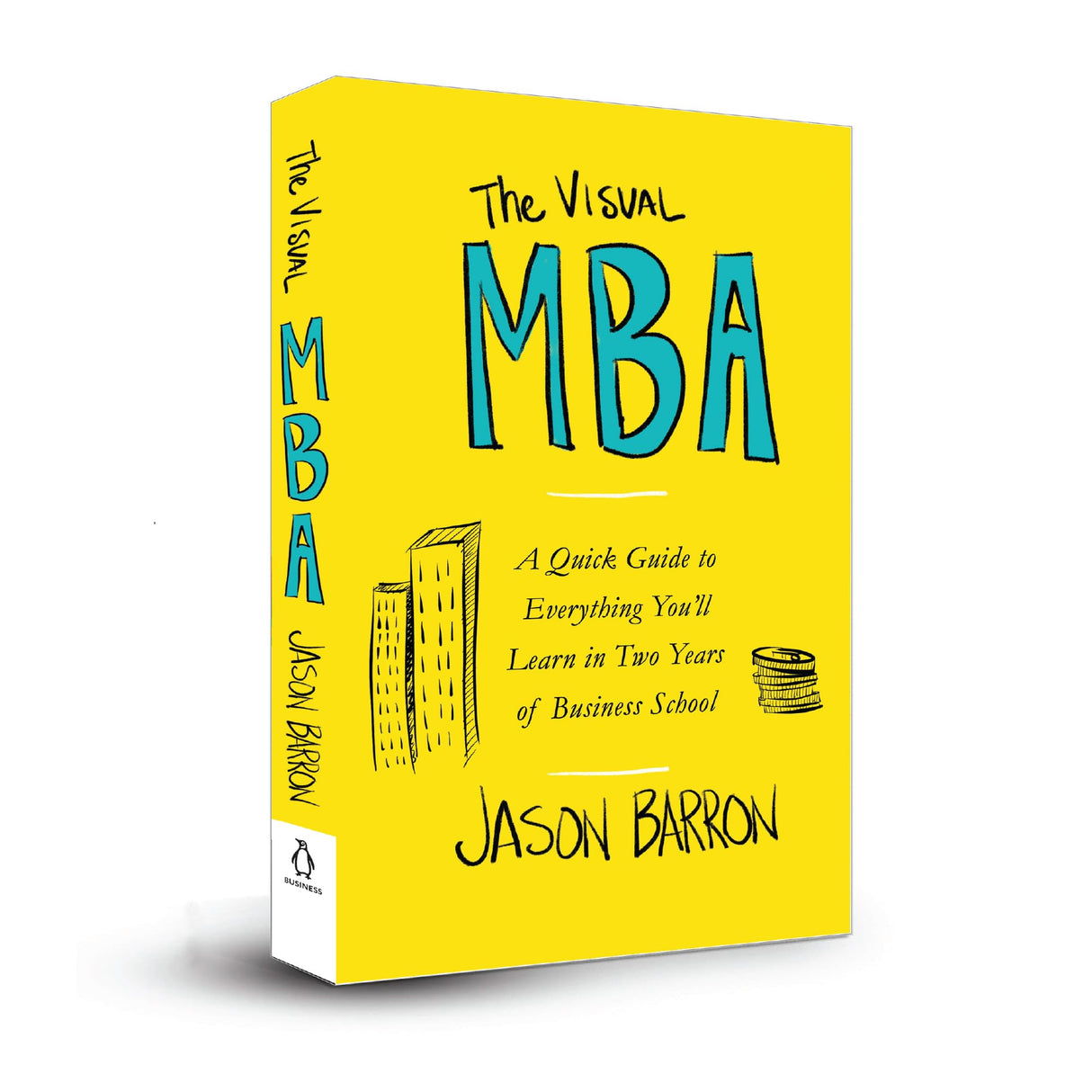 The Visual MBA: A Quick Guide to Everything You’ll Learn in Two Years of Business School - Retail Maharaj