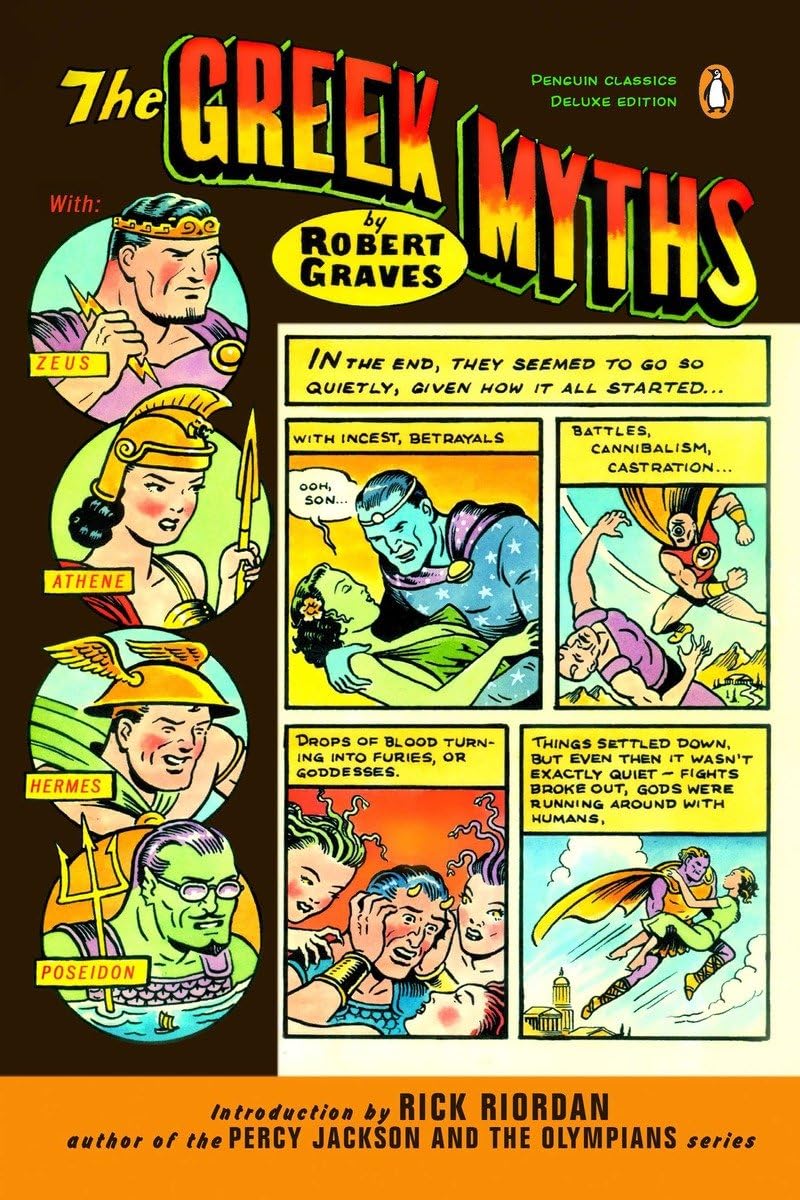 Greek Myths (Penguin Classics Deluxe Edition): A Berlin Family Chronicle Graves, Robert and Riordan, Rick - Retail Maharaj