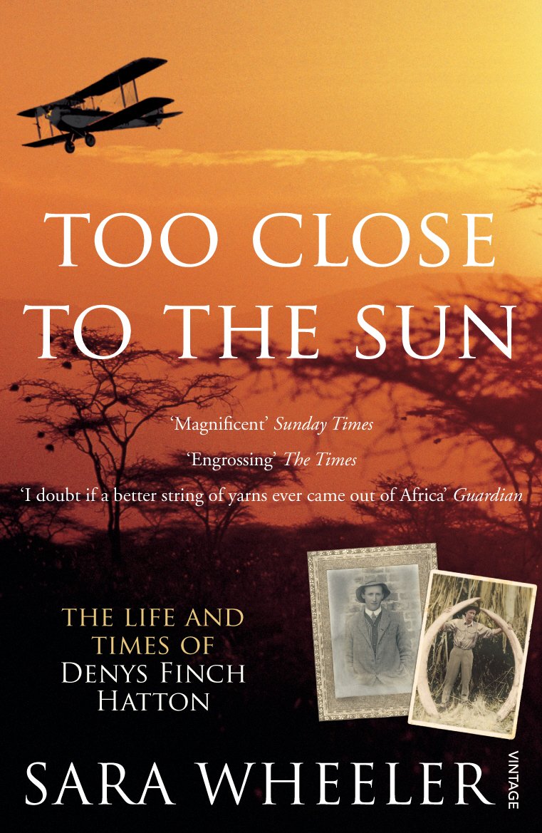 Too Close To The Sun: The Life and Times of Denys Finch Hatton - Retail Maharaj