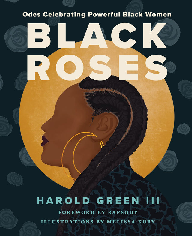 Black Roses: Odes Celebrating Powerful Black Women - Retail Maharaj