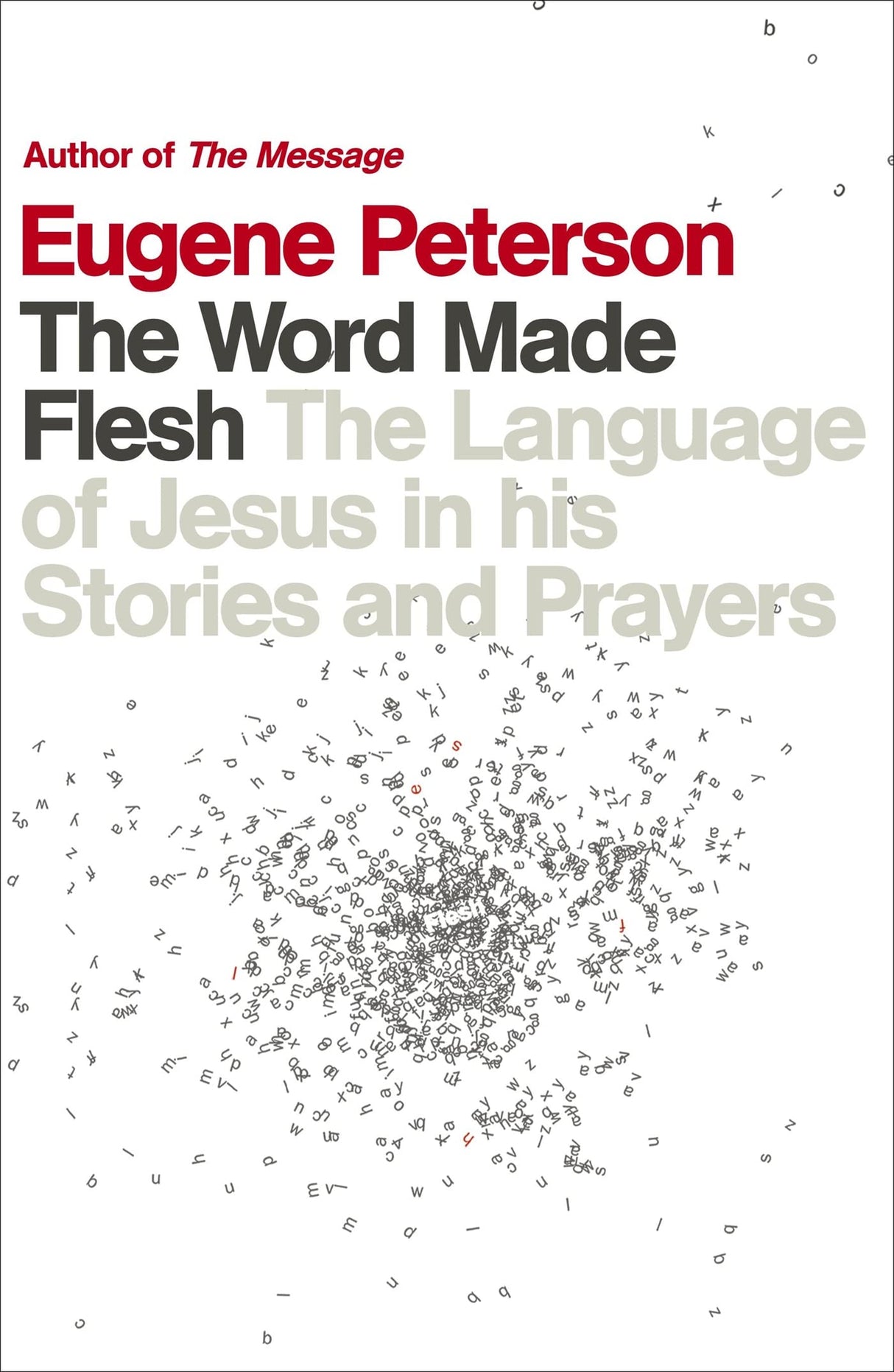 THE WORD MADE FLESH: The language of Jesus in his stories and prayers - Retail Maharaj