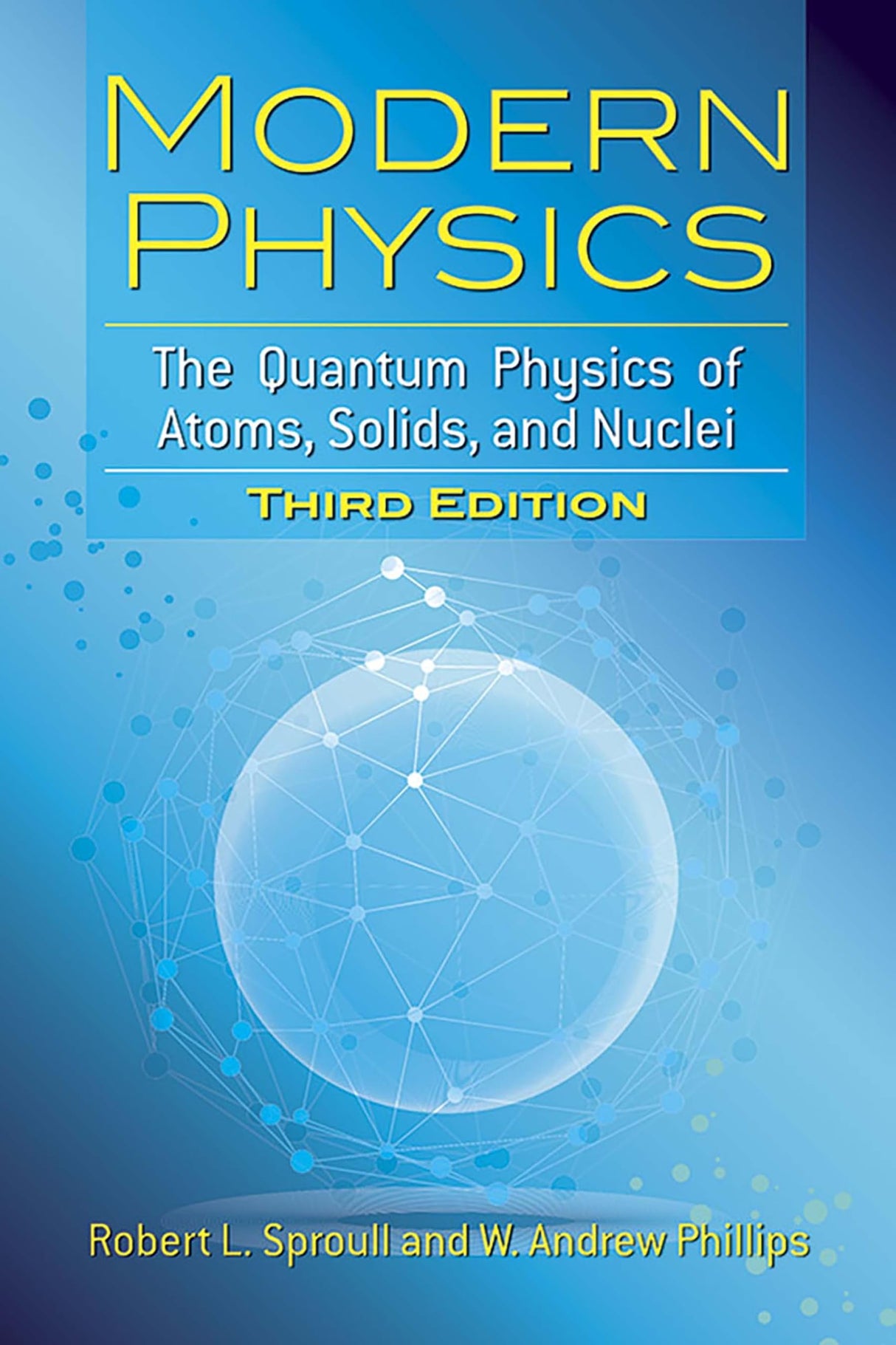 Modern Physics: The Quantum Physics of Atoms, Solids, and Nuclei: Third Edition (Dover Books on Physics) - Retail Maharaj