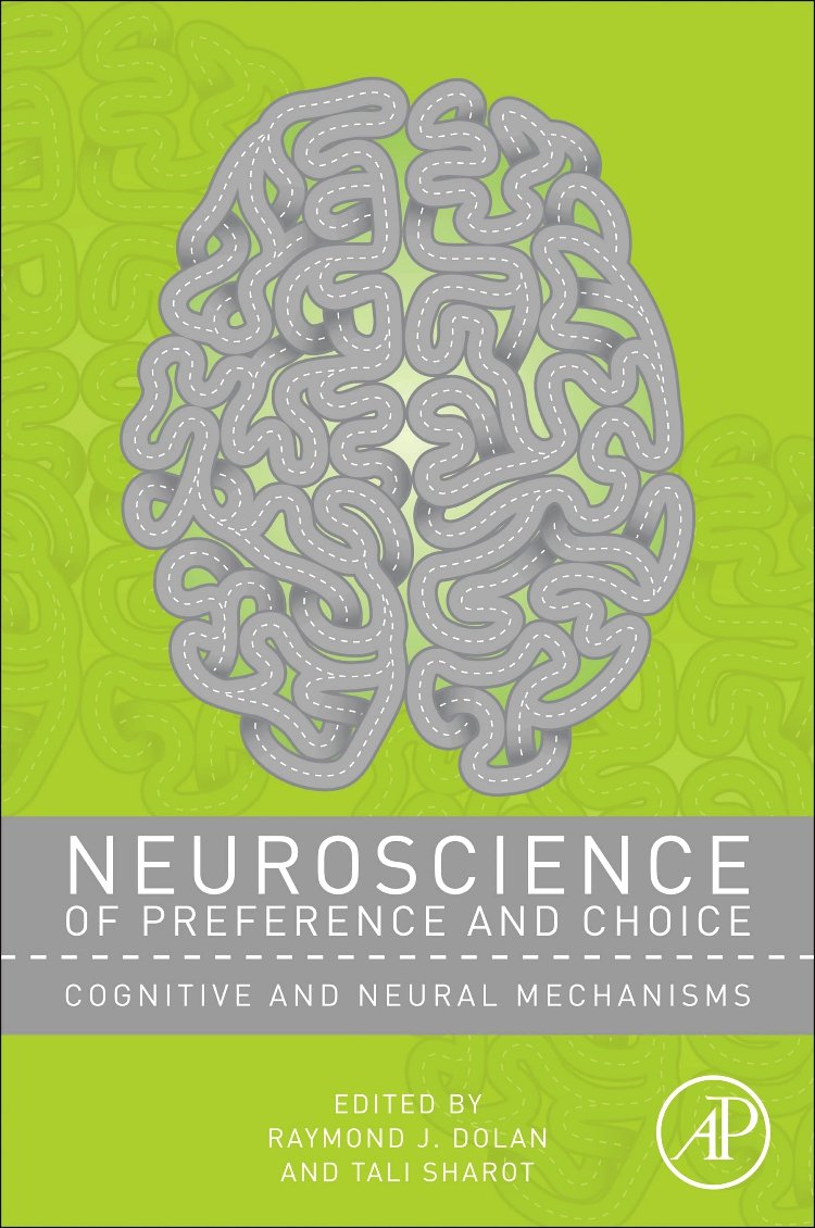 Neuroscience of Preference and Choice: Cognitive and Neural Mechanisms - Retail Maharaj